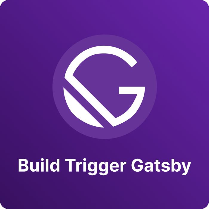 Build Trigger for Gatsby